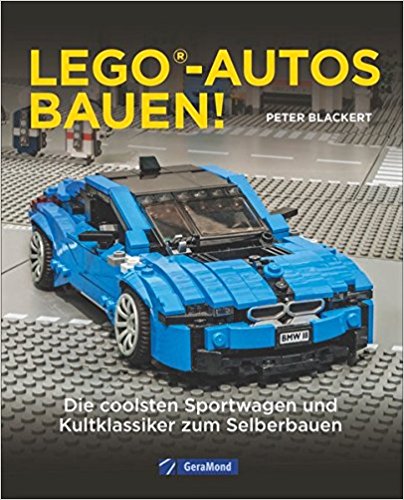 Peter Blackert: LEGO-Autos bauen! | Buch mit Bauanleitungen