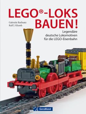 Gabriele Ruthsatz & Ralf J. Klumb: LEGO-Loks bauen! | Buch mit Bauanleitungen